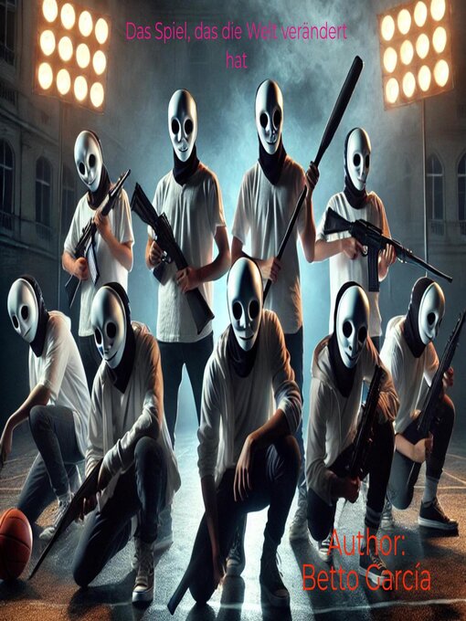 Title details for Das Spiel, das die Welt verändert hat by Betto Garcia - Available